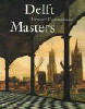 Delft Masters, Vermeer's Contemporaries: Illusionism Through the Conquest of Light and Space