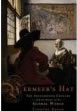 Vermeer's Hat: The Seventeenth Century and the Dawn of the Global World, Timothy Brook