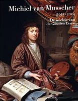 Michiel Van Musscher (1645–1705). The Wealth of the Golden Age