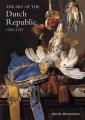The Art of the Dutch Republic 1585–1718 